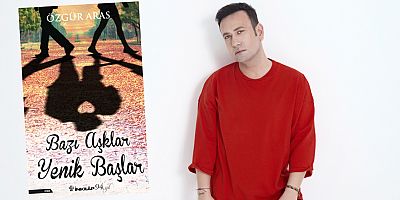 Özgür Aras’ın yeni kitabı “Bazı Aşklar Yenik Başlar” İnkılâp Kitabevi’nden çıktı…