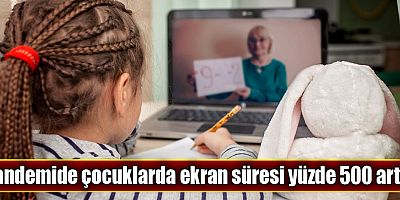 Pandemide çocuklarda ekran süresi yüzde 500 arttı