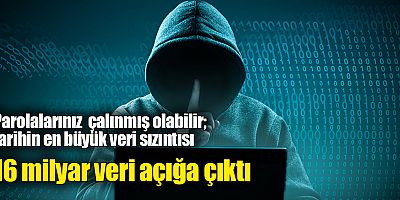 Parolalarınız  çalınmış olabilir;  tarihin en büyük veri sızıntısı