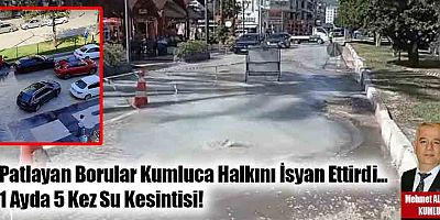 Patlayan Borular Kumluca Halkını İsyan Ettirdi…  1 Ayda 5 Kez Su Kesintisi!