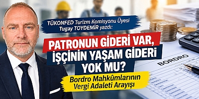 PATRONUN GİDERİ VAR, İŞÇİNİN YAŞAM GİDERİ YOK MU? Bordro Mahkûmlarının Vergi Adaleti Arayışı