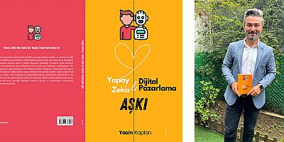 Pazarlama Sektörünün İlk Yapay Zekâ Kitabı Raflarda Yerini Aldı