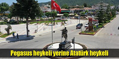 Pegasus heykeli yerine Atatürk heykeli