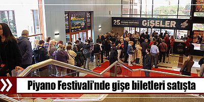 Piyano Festivali’nde gişe biletleri satışta 