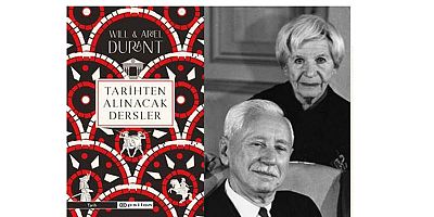 Politzer ödüllü Durant çiftinin 40 yıllık çalışmalarını derlediği Tarihten Alınacak Dersler