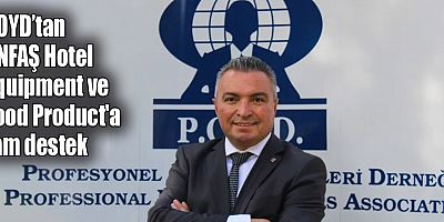 POYD’tan ANFAŞ Hotel Equipment ve Food Product'a tam destek