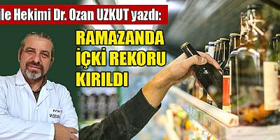 RAMAZANDA İÇKİ REKORU KIRILDI