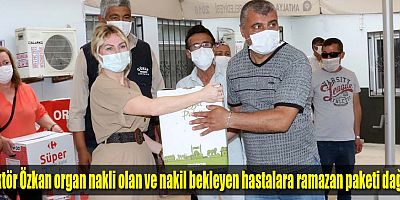 Rektör Özkan organ nakli olan ve nakil bekleyen hastalara ramazan paketi dağıttı