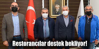 Restorancılar destek bekliyor!
