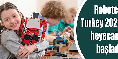 Robotex Turkey 2022 heyecanı başladı