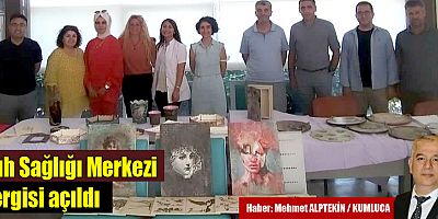 Ruh Sağlığı Merkezi Sergisi açıldı