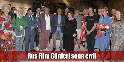 Rus Film Günleri sona erdi