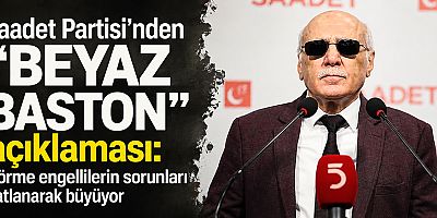 Saadet Partisi'nden 