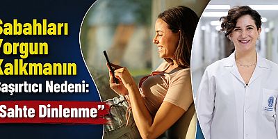 Sabahları Yorgun Kalkmanın Şaşırtıcı Nedeni: “Sahte Dinlenme” 