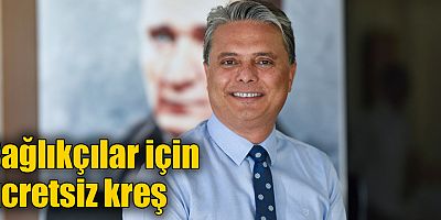 Sağlıkçılar için ücretsiz kreş