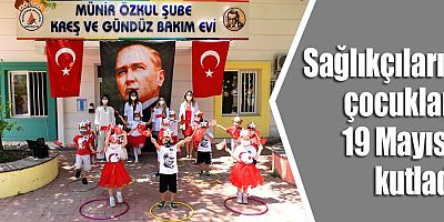 Sağlıkçıların çocukları 19 Mayıs’ı kutladı
