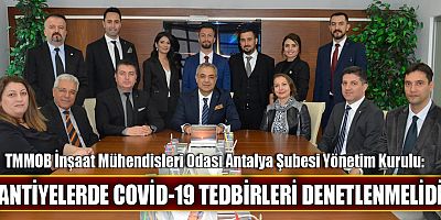 Şantiyelerde Covid-19 tedbirleri denetlenmelidir
