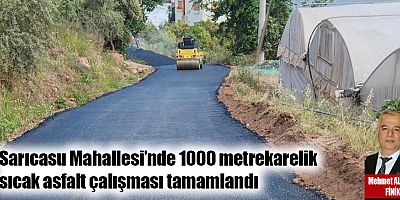 Sarıcasu Mahallesi’nde 1000 metrekarelik sıcak asfalt çalışması tamamlandı