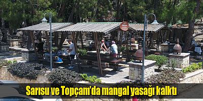 Sarısu ve Topçam’da mangal yasağı kalktı