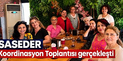 SASEDER Koordinasyon Toplantısı gerçekleşti