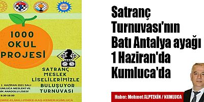 Satranç Turnuvası'nın Batı Antalya Ayağı 1 Haziran'da Kumluca'da