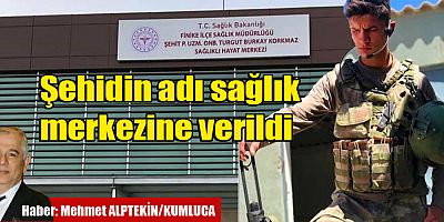 Şehidin adı sağlık merkezine verildi