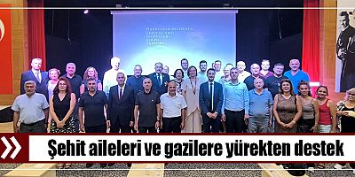 Şehit aileleri ve gazilere yürekten destek