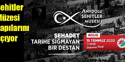 Şehitler Müzesi kapılarını açıyor