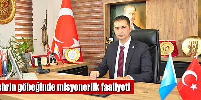 Şehrin göbeğinde misyonerlik faaliyeti
