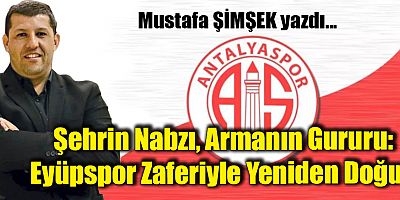 Şehrin Nabzı, Armanın Gururu: Eyüpspor Zaferiyle Yeniden Doğuş
