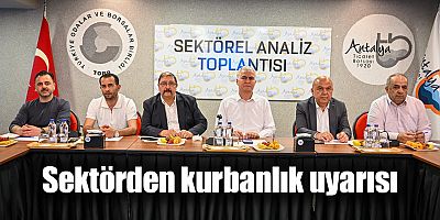 Sektörden kurbanlık uyarısı