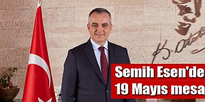 Semih Esen'den 19 Mayıs mesajı