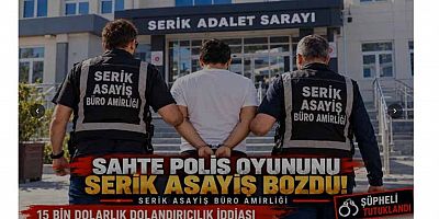 Serik'te telefon dolandırıcılığı şüphelisi tutuklandı