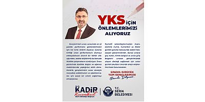 Serik'te YKS öncesi seferberlik