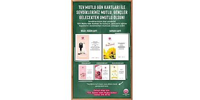Sevdiklerinizin mutlu günlerini TEV kart ve bağışlarıyla aydınlatın