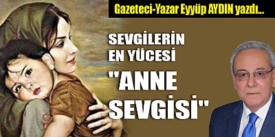 SEVGİLERİN EN YÜCESİ 