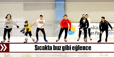 Sıcakta buz gibi eğlence