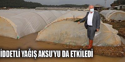 Şiddetli yağış Aksu'yu da etkiledi