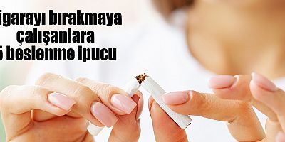 Sigarayı Bırakmaya Çalışanlara 5 Beslenme İpucu
