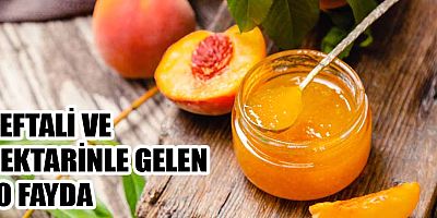 Şimdi şeftali reçeli zamanı!