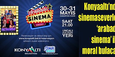 Sinemaseverler ‘arabada sinema’ ile moral bulacak