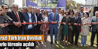 Şirazi Türk İran Dostluk Parkı törenle açıldı