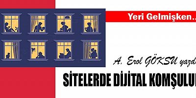 SİTELERDE DİJİTAL KOMŞULUK