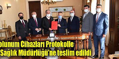 Solunum Cihazları Protokolle İl Sağlık Müdürlüğü'ne teslim edildi