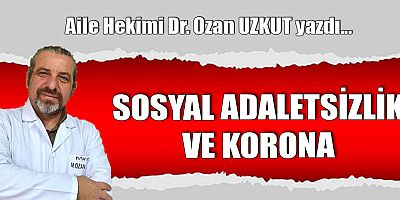 SOSYAL ADALETSİZLİK VE KORONA