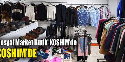 ‘Sosyal Market Butik’ KOSHİM’de