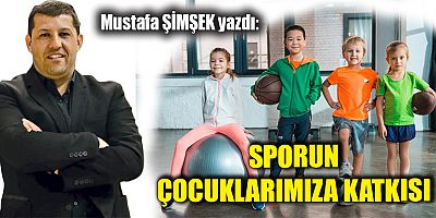 Sporun Çocuklarımıza Katkısı