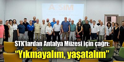 STK’lardan Antalya Müzesi için çağrı: “Yıkmayalım, yaşatalım”