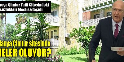 Subaşı, Çimtur Tatil Sitesindeki yolsuzlukları Meclise taşıdı