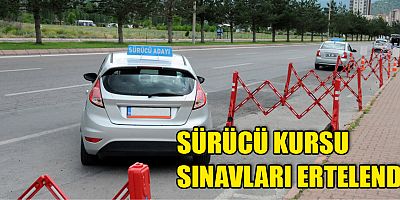 Sürücü Kursu sınavları ertelendi